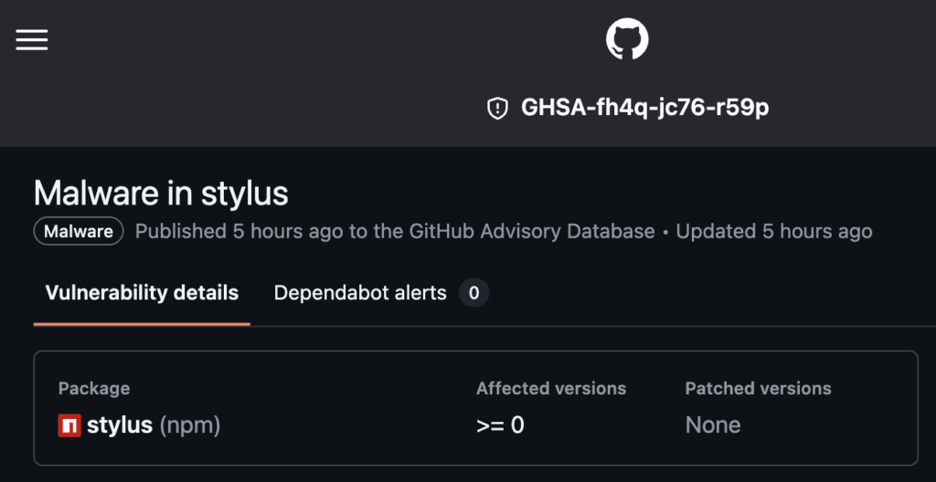 GHSA advisory screenshot showing Malware in stylus, taken 5 hours after the report. 