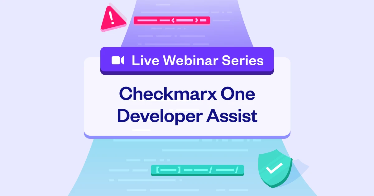 Checkmarx-Developer-Assist-Webinar-Series